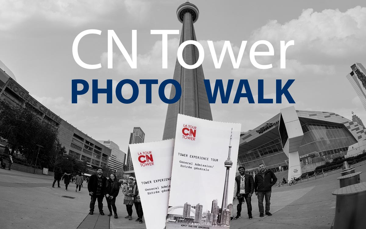 Tdot Shots 3-Year Photo Walk Anniversary and CN Tower Meetup