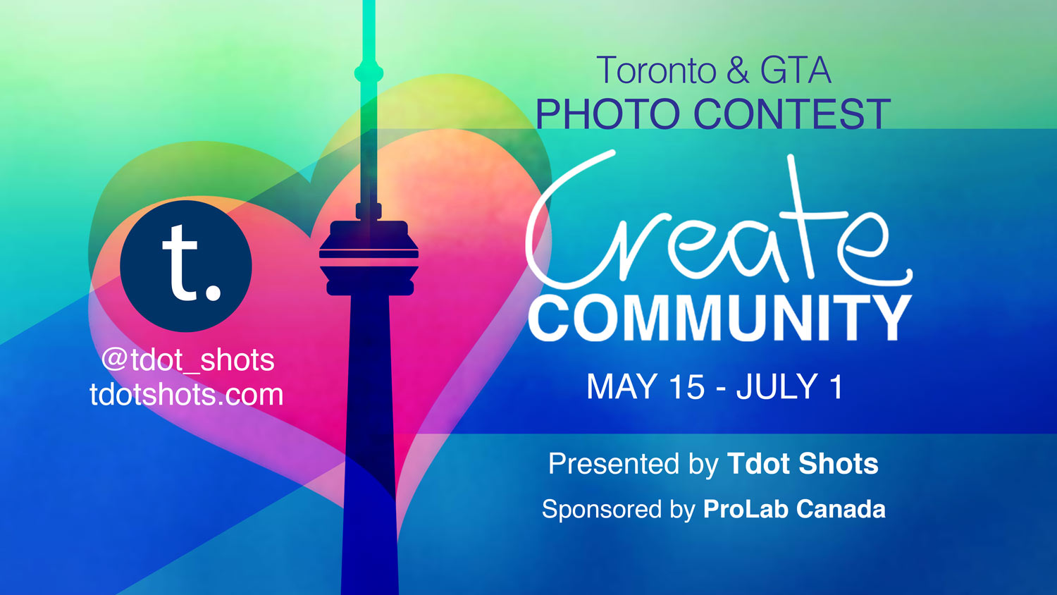Enter the Tdot Shots Toronto Photo Contest May 15 – July 1 2020